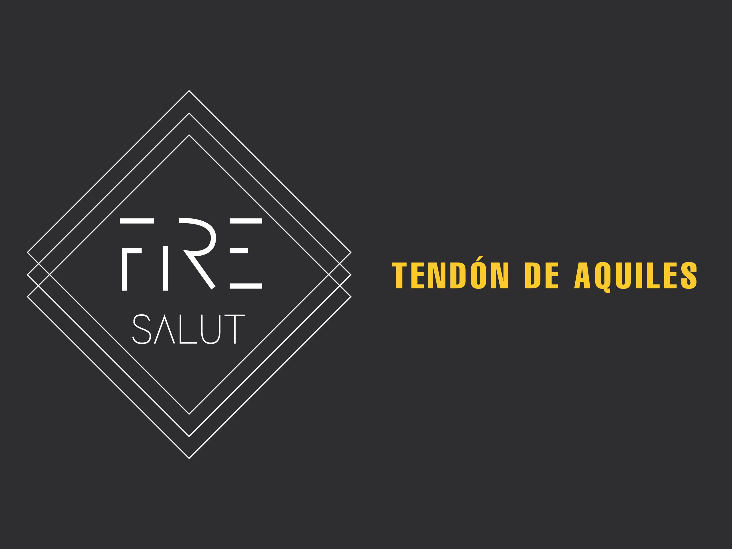 TENDON DE AQUILES